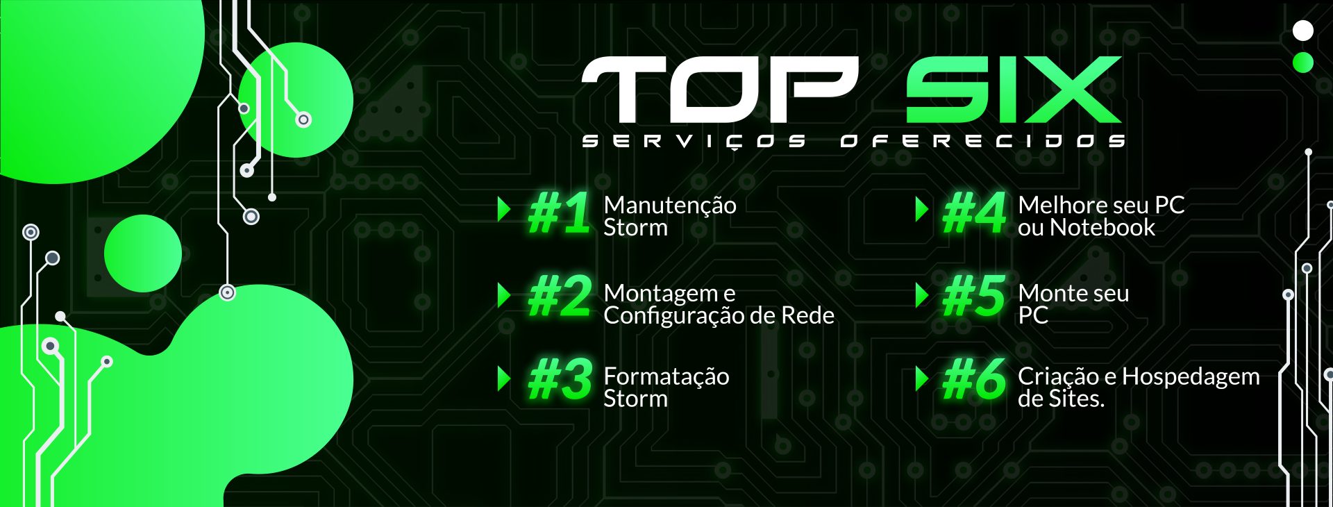 Top Six: manutencao, montagem e configuracao de redes, formatacao, melhoria de PC ou notebook, montagem de computador, criacao e hospedagem de sites